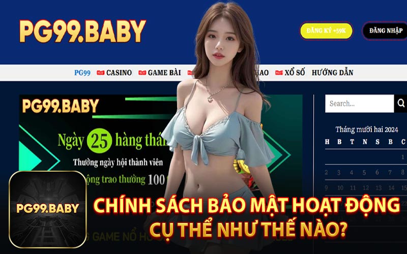 Chính Sách Bảo Mật Hoạt Động Cụ Thể Như Thế Nào?