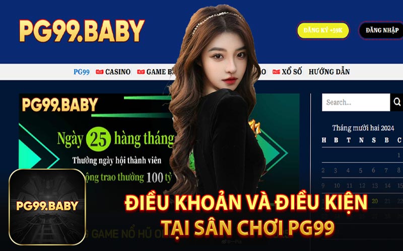 Điều Khoản và Điều Kiện Tại Sân Chơi PG99