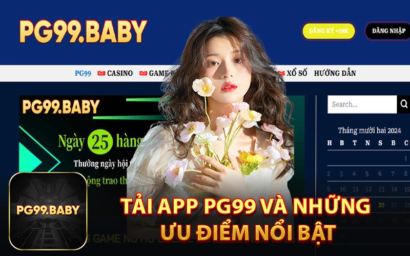 Tải App PG99 và Những Ưu Điểm Nổi Bật