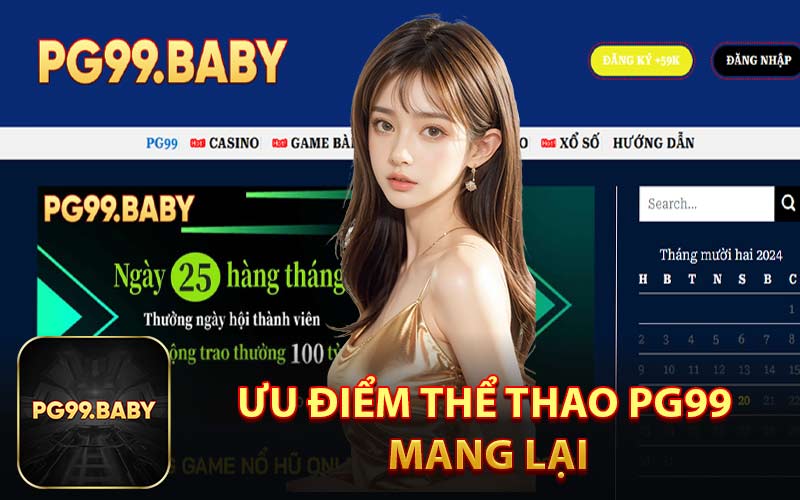 Ưu Điểm Thể Thao PG99 Mang Lại